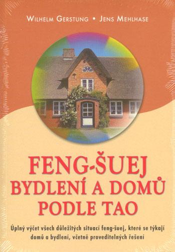 Feng-šuej bydlení a domů podle tao - W. Gerstung - Kliknutím na obrázek zavřete